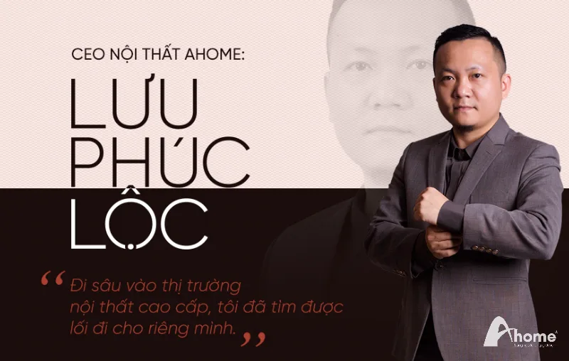 CEO Lưu Phúc Lộc: "Đam mê là chìa khóa để đi đến thành công"|CEO Lưu Phúc Lộc: "Đam mê là chìa khóa để đi đến thành công|Xây dựng một thương hiệu chuyên nghiệp